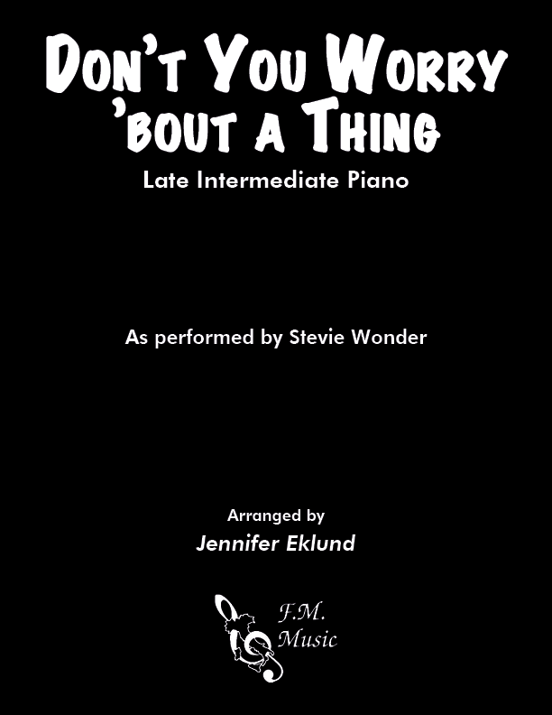 Don't You Worry 'bout a Thing (Late Intermediate Piano)
